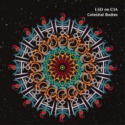 Review: LSD On CIA - Celestial Bodies